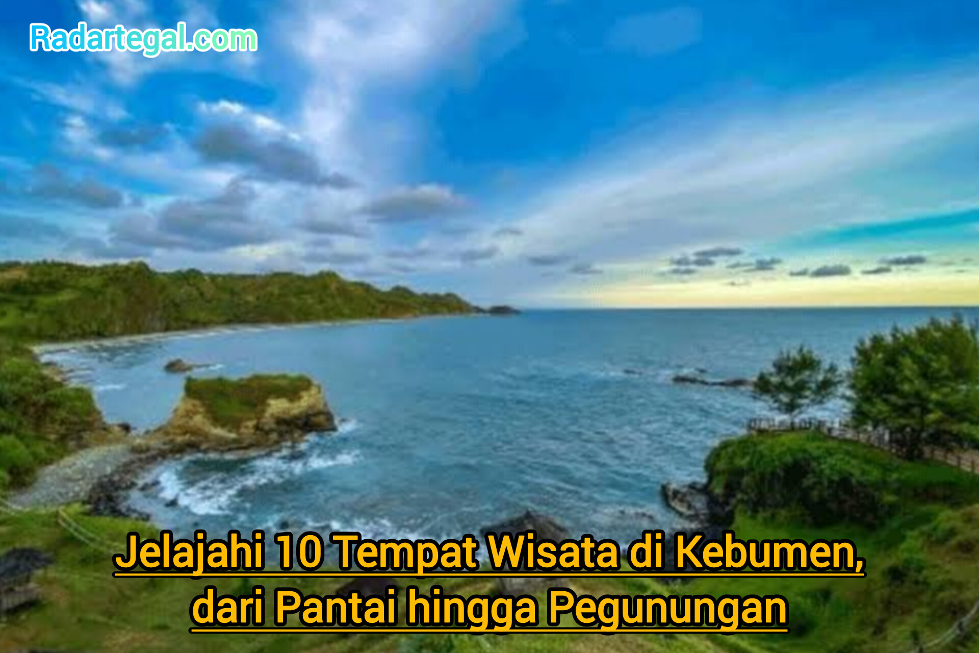 Jelajahi 10 Tempat Wisata di Kebumen, dari Pantai hingga Pegunungan