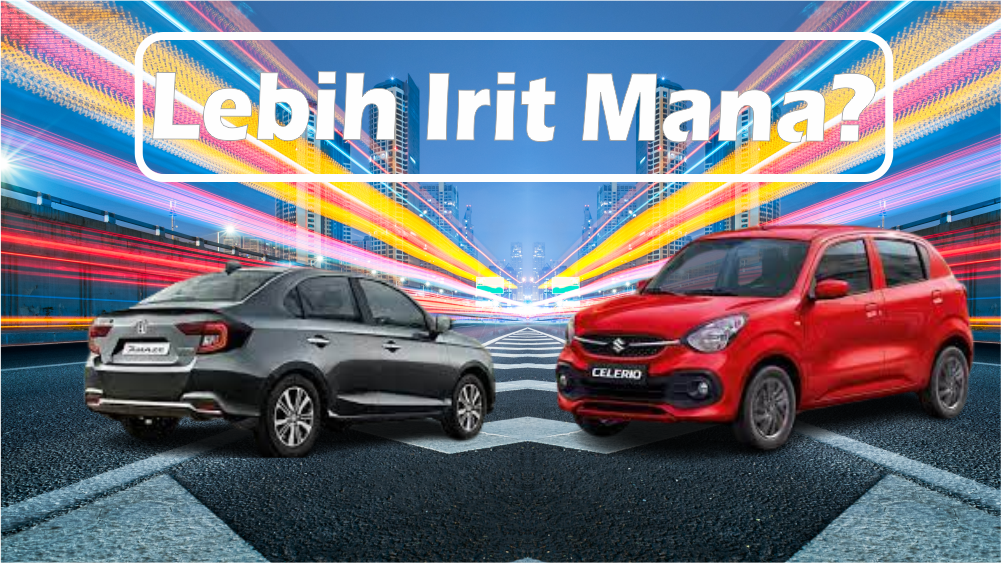 Perbandingan Penggunaan Bahan Bakar Honda Amaze 2023 dengan Suzuki Celerio 2023, Mana yang Lebih Irit?