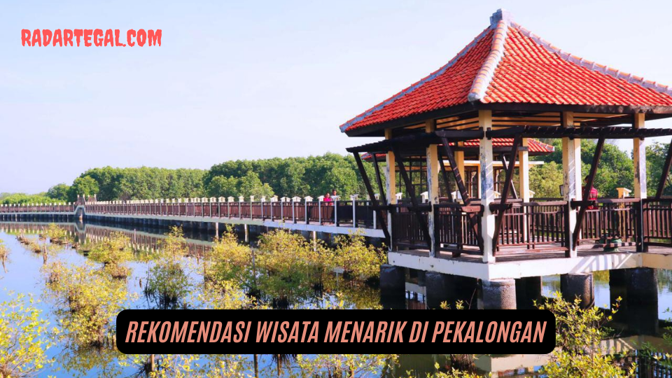 Jelang Liburan Tahun Baru, Ini Rekomendasi Wisata Menarik di Pekalongan