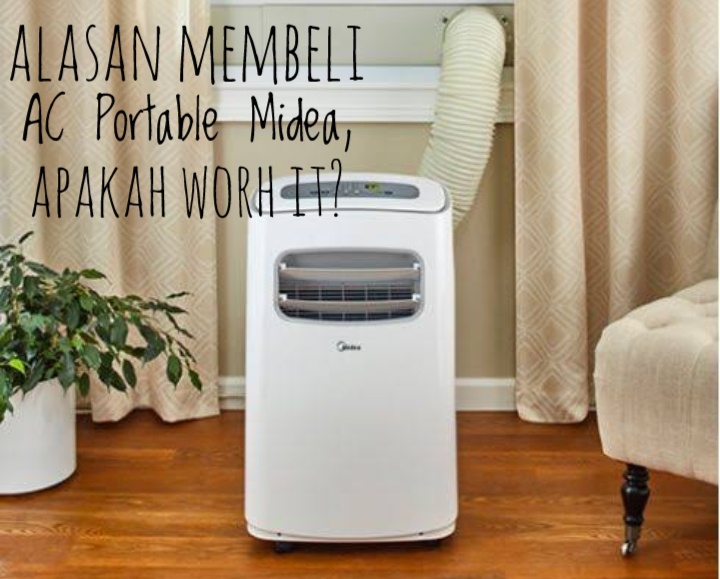 5 Alasan Mengapa Anda Harus Beli AC Portable Midea, Salah Satunya Hemat Listrik