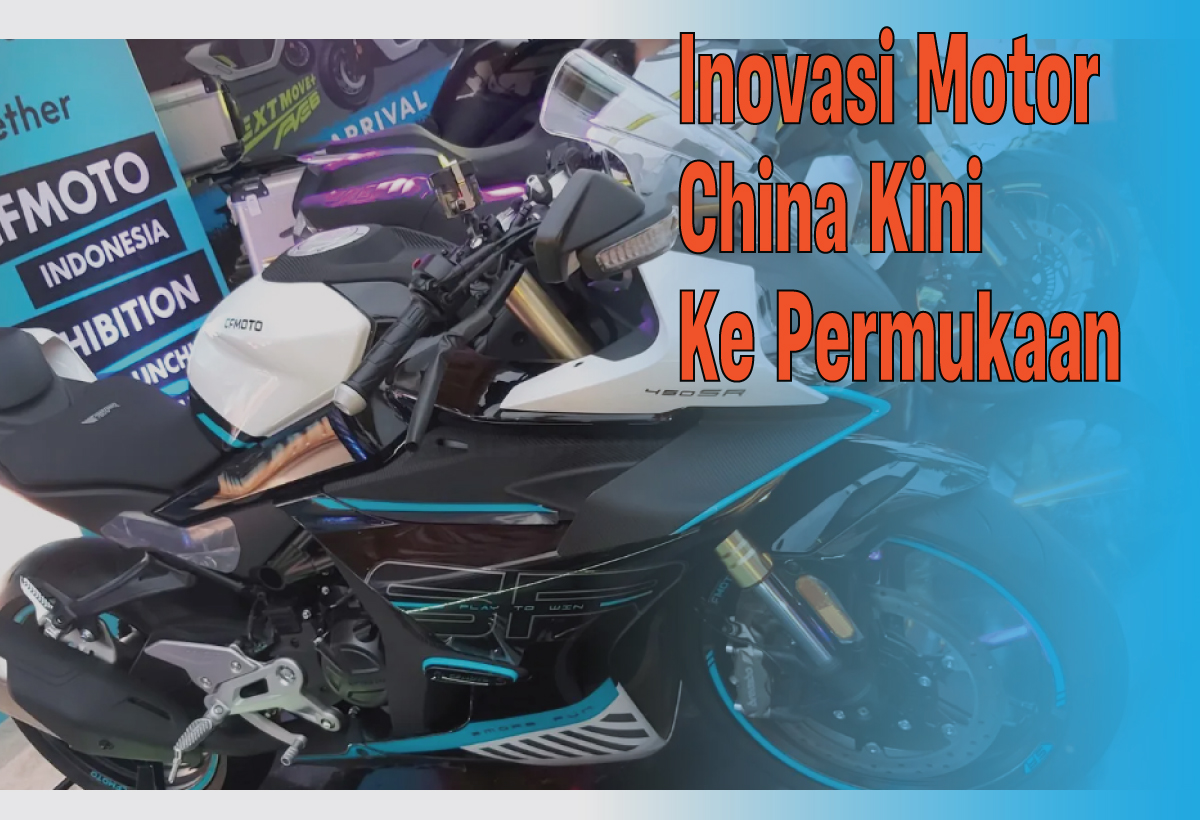 Inovasi Motor China yang Gak Main-main, Bikin Pesaing Ketar-ketir