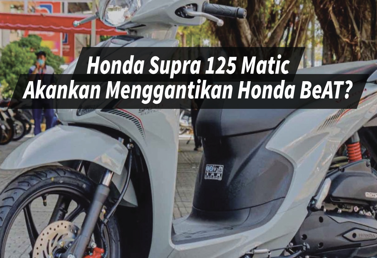 Honda Supra 125 Matic Penerus Potensial Honda BeAT yang Menawan Tahun Ini