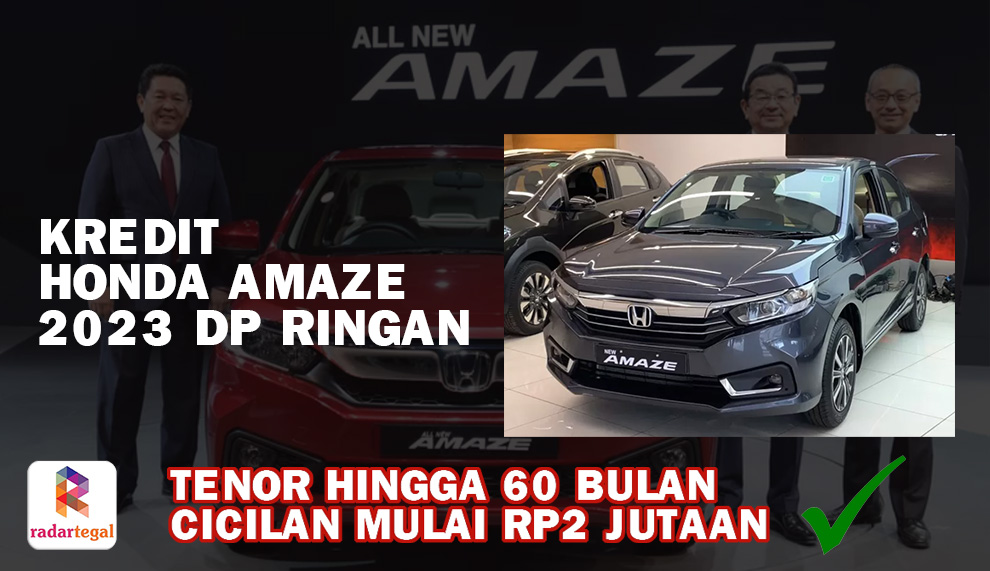 Kredit Honda Amaze 2023 DP Ringan, Dapat Tenor hingga 60 Bulan dengan Cicilan Mulai dari Rp2 Jutaan Perbulan 