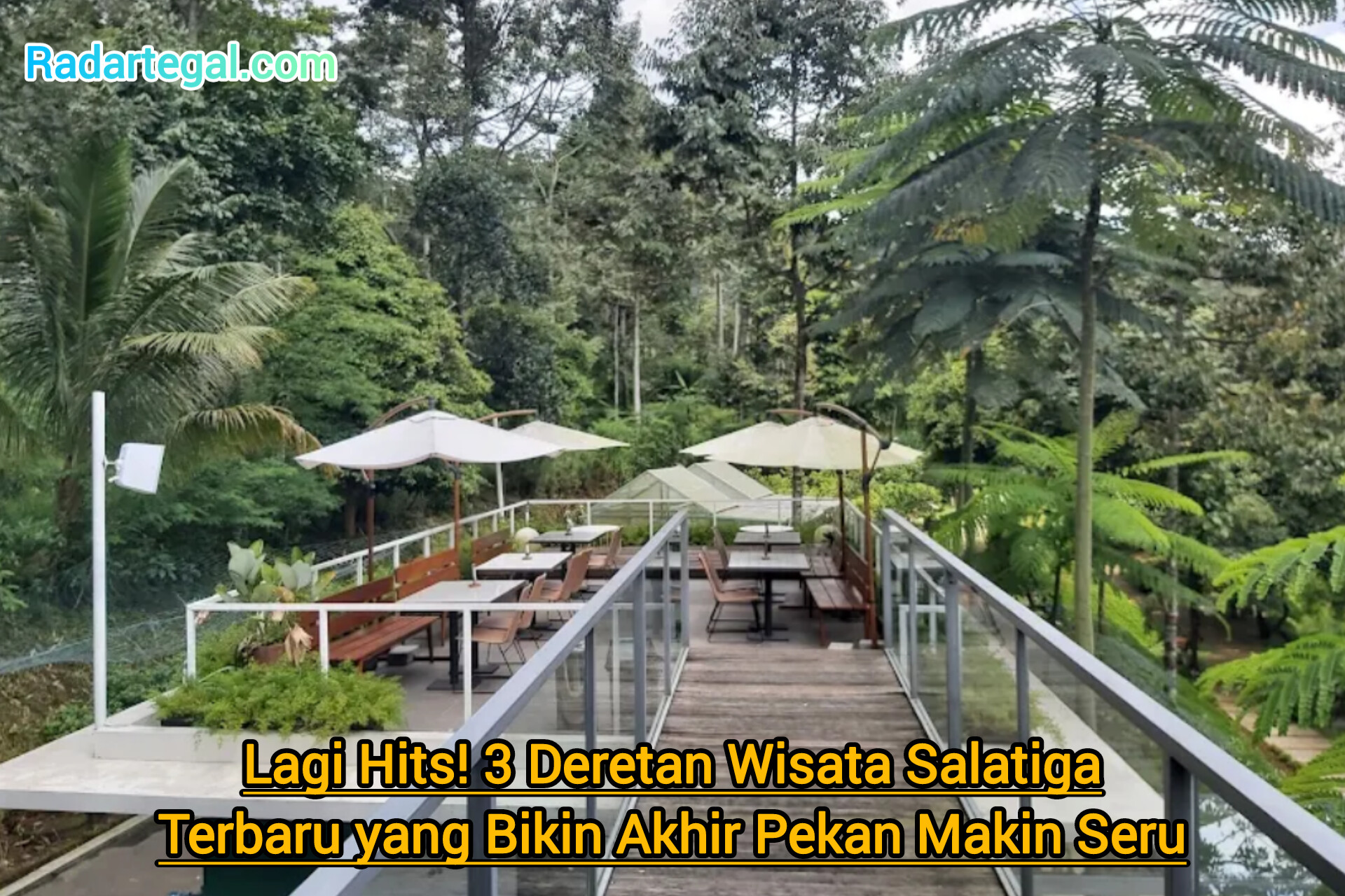 Lagi Hits Nih! 3 Deretan Wisata di Salatiga Terbaru yang Bikin Akhir Pekan Makin Seru