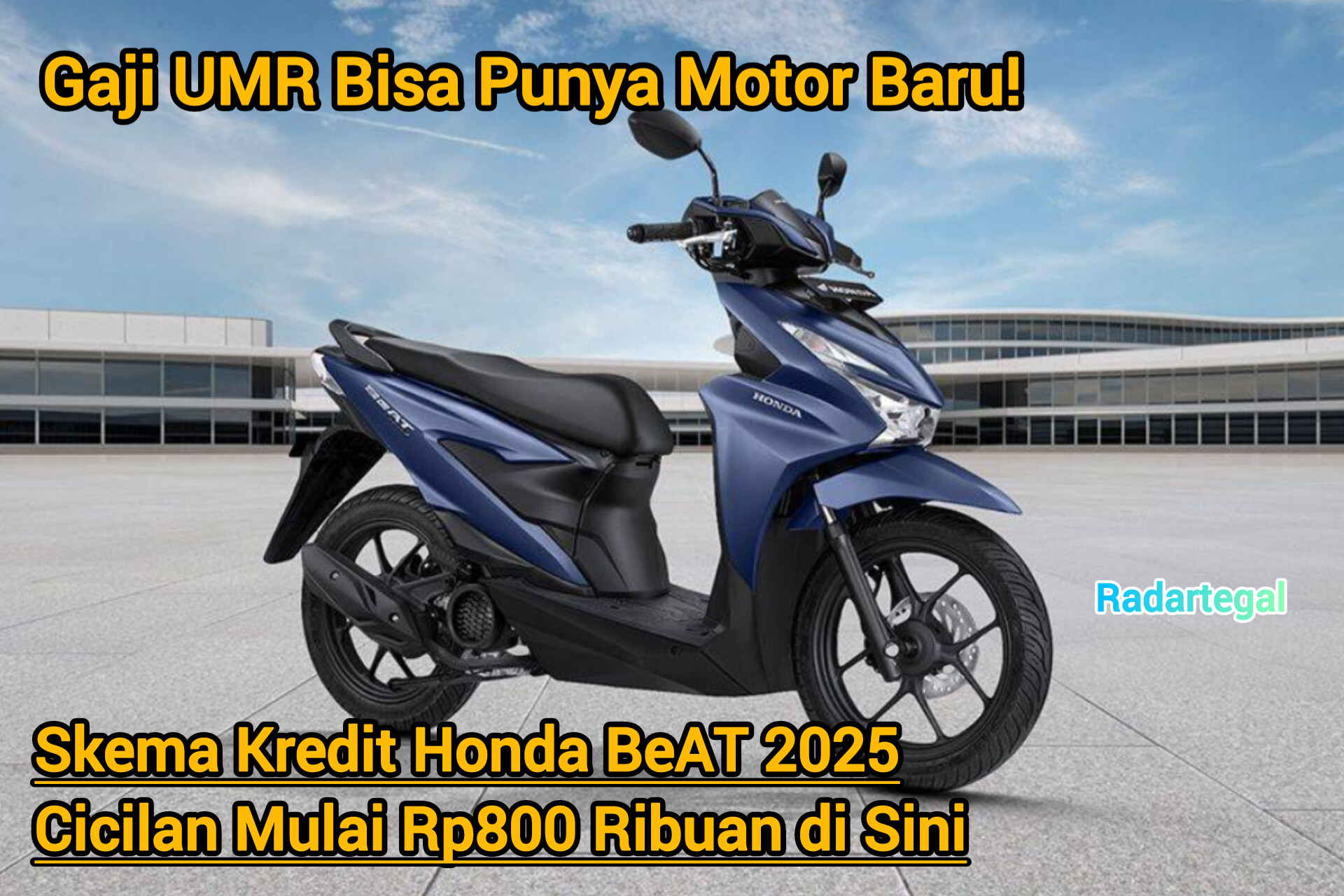 Skema Kredit Honda BeAT 2025 dengan Cicilan Mulai Rp800 Ribuan,Terjangkau untuk Semua