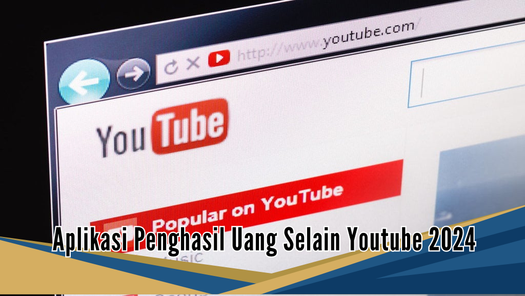 5 Aplikasi Penghasil Uang Selain Youtube 2024, Modal HP Cuan Mengalir Sambil Rebahan