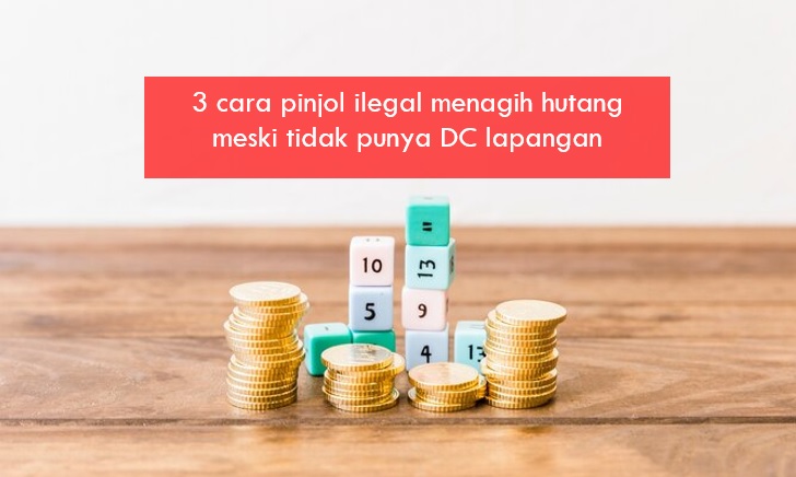 3 Cara Pinjol Ilegal Menagih Hutang Meski Tak Punya DC Lapangan ke Rumah, Jangan Sampai Galbay