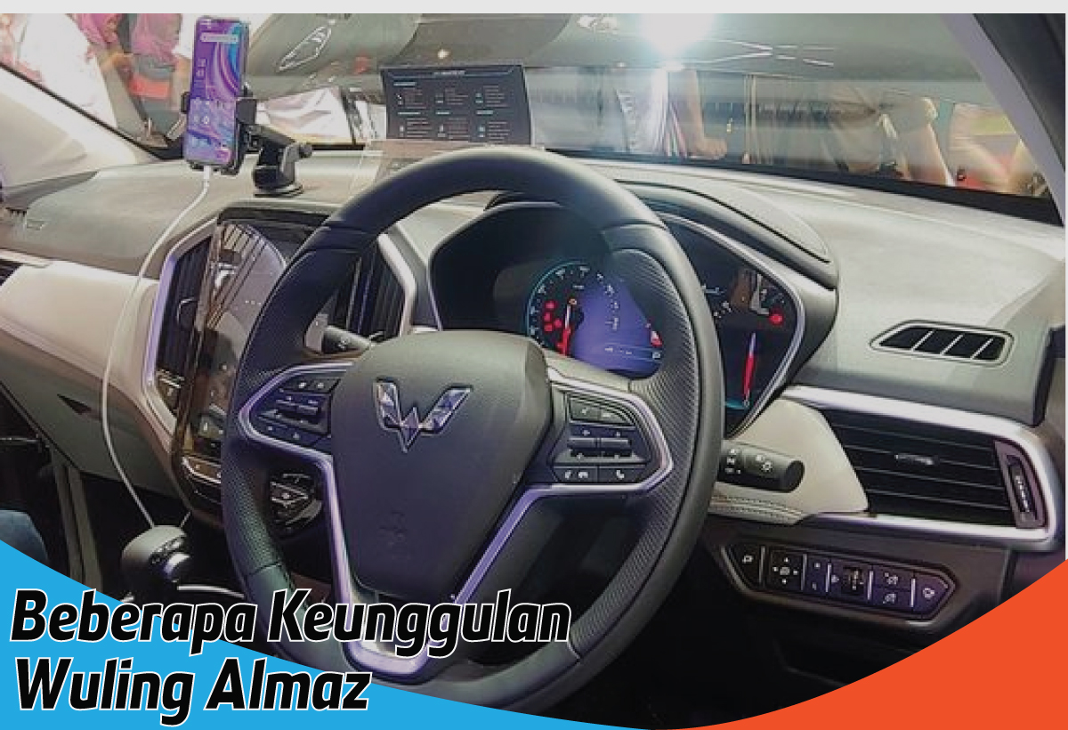 Keunggulan Wuling Almaz, Perpaduan Sempurna Performa Tangguh dan Teknologi Canggih Masa Kini