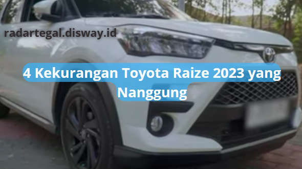 4 Kekurangan Toyota Raize 2023, SUV Mulai dari Rp230 Jutaan yang Masih Nanggung?