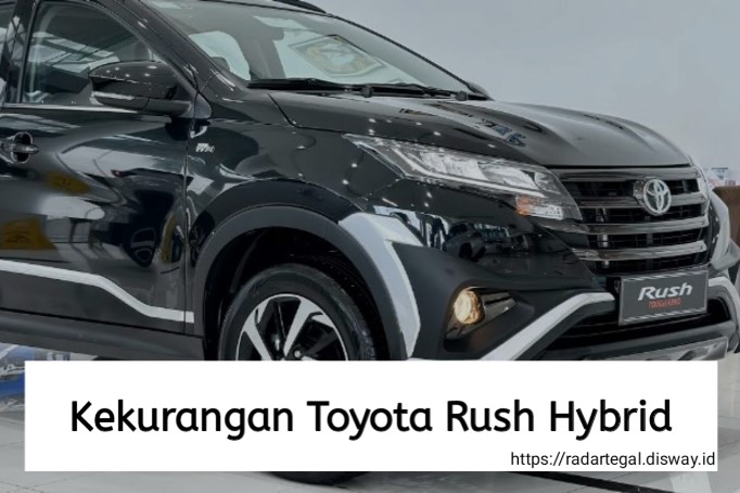 4 Kekurangan Toyota Rush Hybrid Dibandingkan Mobil Lain di Kelasnya, Salah Satunya Harganya Lebih Mahal