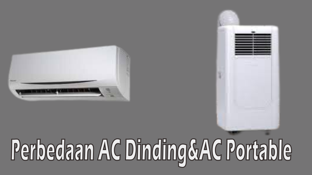 Ketahui Perbedaan AC Dinding dan AC Portable, Mana Pendingin Ruangan yang Lebih Cepat Dingin?