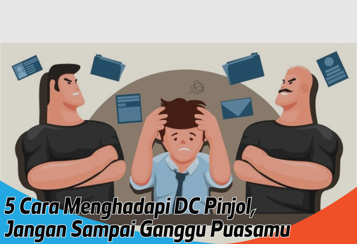 Menjelang Ramadan, 5 Tips Menghadapi DC Pinjol Agar Ibadah Puasa Lebih Kusyu Tak Terganggu