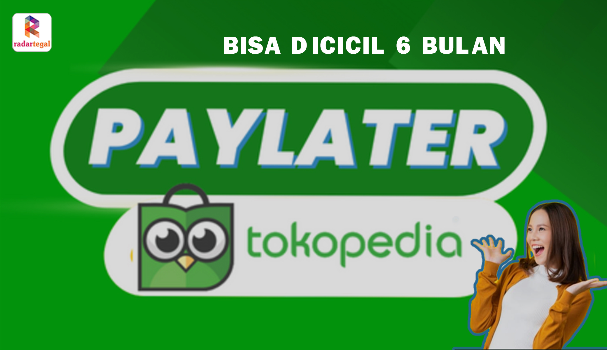 Tokopedia Paylater Cicil 6 Bulan Caranya Gak Ribet, Cukup Ikuti Beberapa Langkah Ini untuk Mengajukan