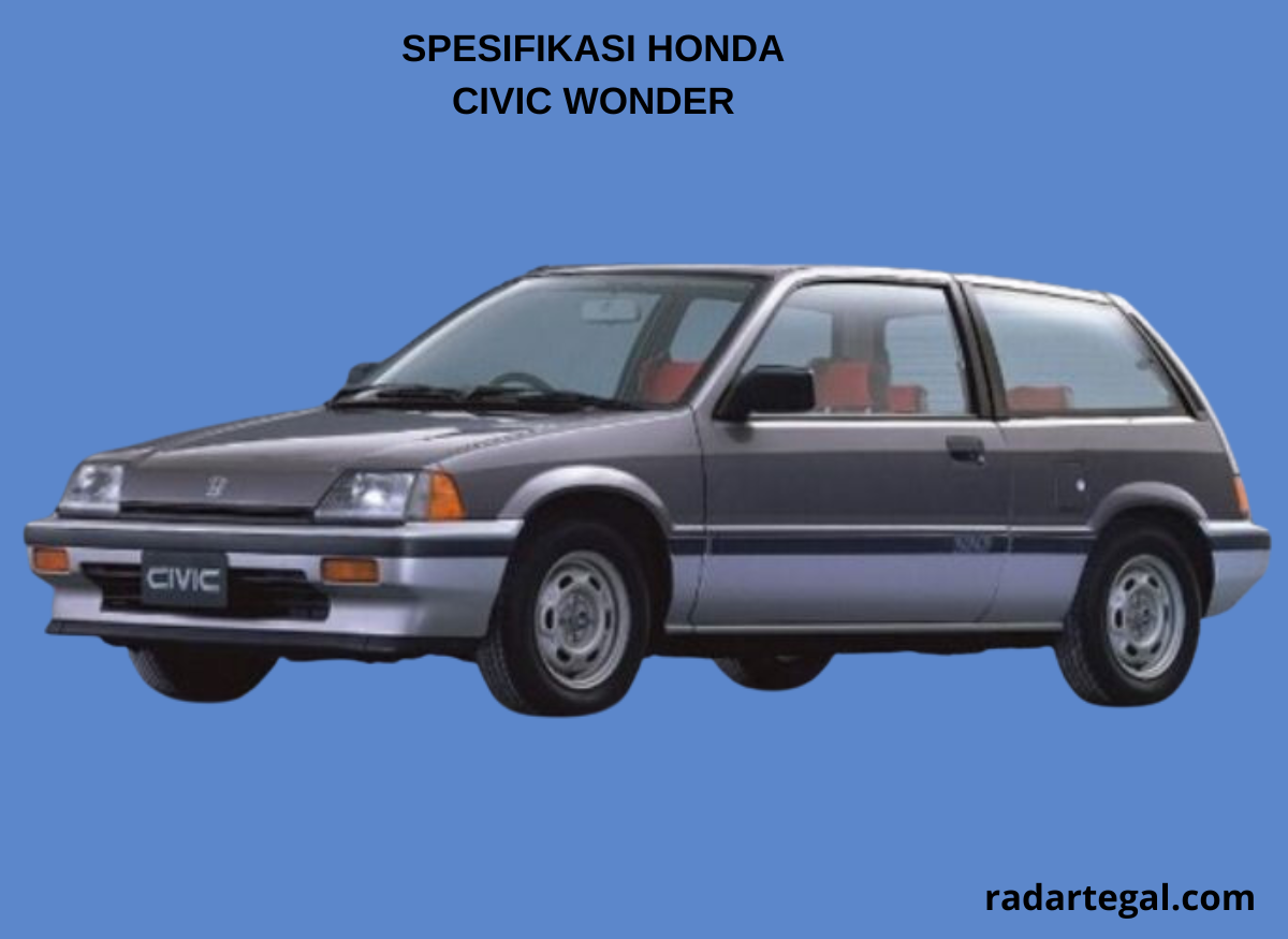 Masih Laris di Pasaran, Begini Spesifikasi Honda Civic Wonder Terbaru 2024