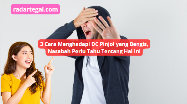 3 Cara Menghadapi DC Pinjol yang Bengis, Nomor 1 Paling Ampuh