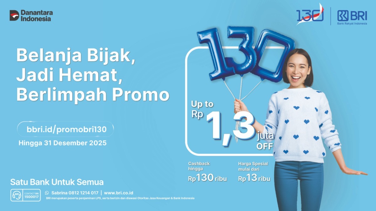 HUT ke-130, BRI Beri Promo Diskon Spesial hingga Suku Bunga KPR 1,30 Persen