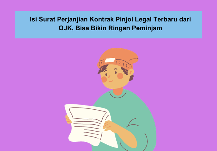 Ini Isi Surat Perjanjian Kontrak Pinjol Legal Bunga Rendah, Sering Diabaikan Padahal Berbahaya