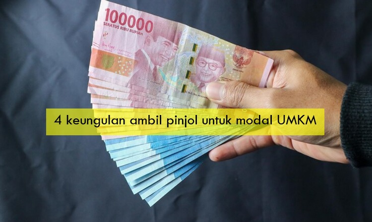 4 Keunggulan Ambil Pinjol untuk Modal UMKM, Limit Tinggi Bisa Cair Cepat