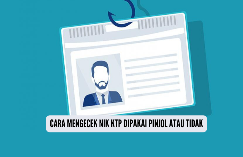 Cara Cek NIK KTP Dipakai Pinjaman Online atau Tidak, Waspadai Debt Collector Tiba-tiba ke Rumah