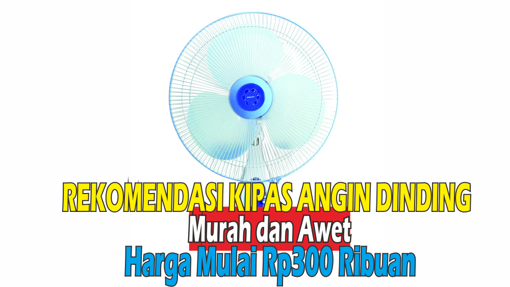 5 Rekomendasi Kipas Angin Dinding Murah Mulai Rp300 Ribuan, Punya Fitur Remot Kontrol Hingga Timer