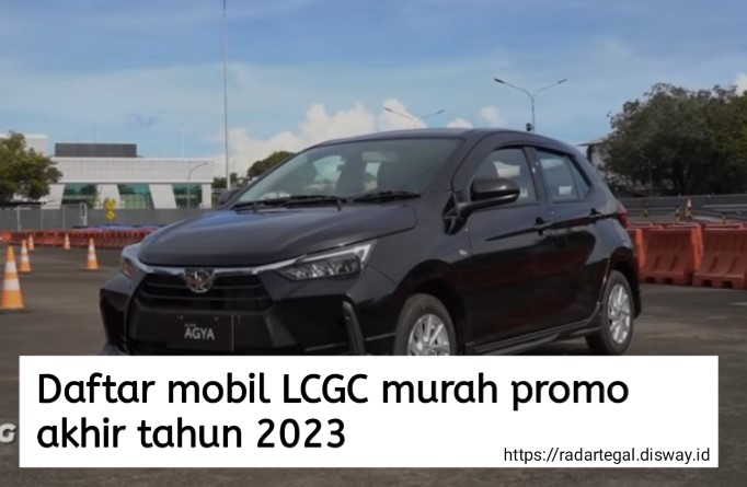 Daftar Mobil LCGC Murah Akhir Tahun 2023 dengan Harga Rp90 Jutaan, Nomor 3 Paling Murah