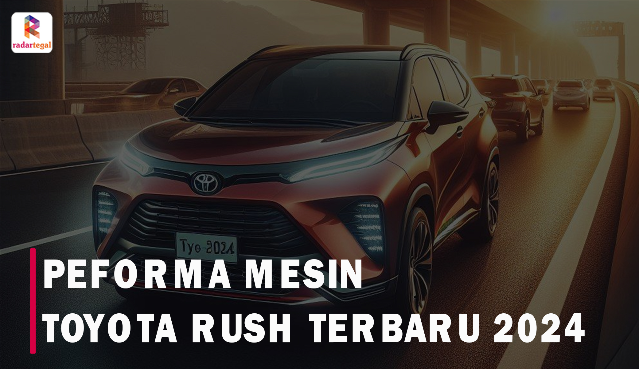 Pas Banget untuk Mudik, Toyota Rush Terbaru 2024 Adopsi Mesin Anti Boros dan Bertenaga