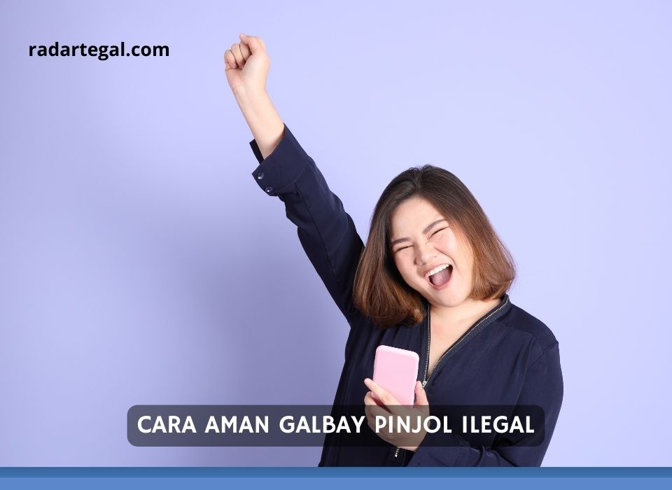 Hapus Data Tidak Cukup? Begini 6 Cara Aman Galbay Pinjol Ilegal Paling Ampuh