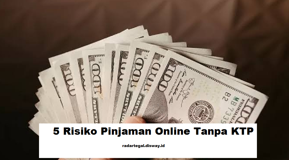 Dampak Serius Dari Pinjaman Online Tanpa KTP yang Jarang Diketahui, Ini Tips Untuk Menghindarinya