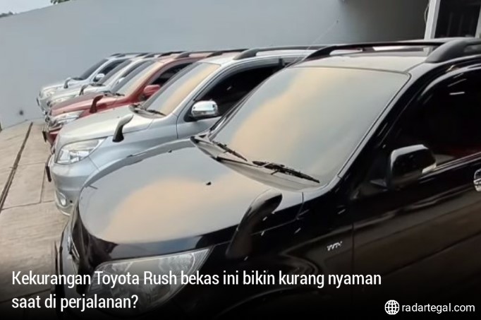 8 Kekurangan Toyota Rush Bekas, Bikin Kurang Nyaman Perjalanan?