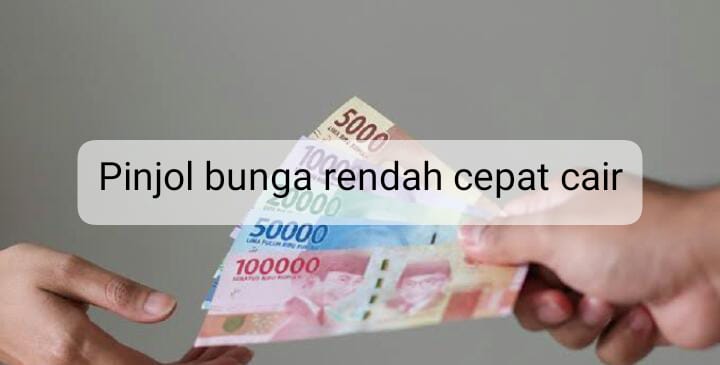 Rekomendasi Pinjol Bunga Rendah  Cepat Cair, Ada Cashbacknya! 