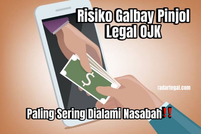 Risiko Galbay Pinjol Legal OJK yang Paling Sering dialami Peminjam, Jangan Sampai Anda Mengalami