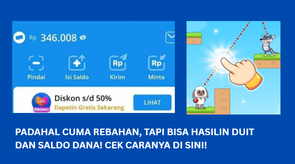 Gak Pake Lama! Game Penghasil Uang Saldo DANA Terbaru Ini Bisa Cairin Rp290.000 dalam 2x Main