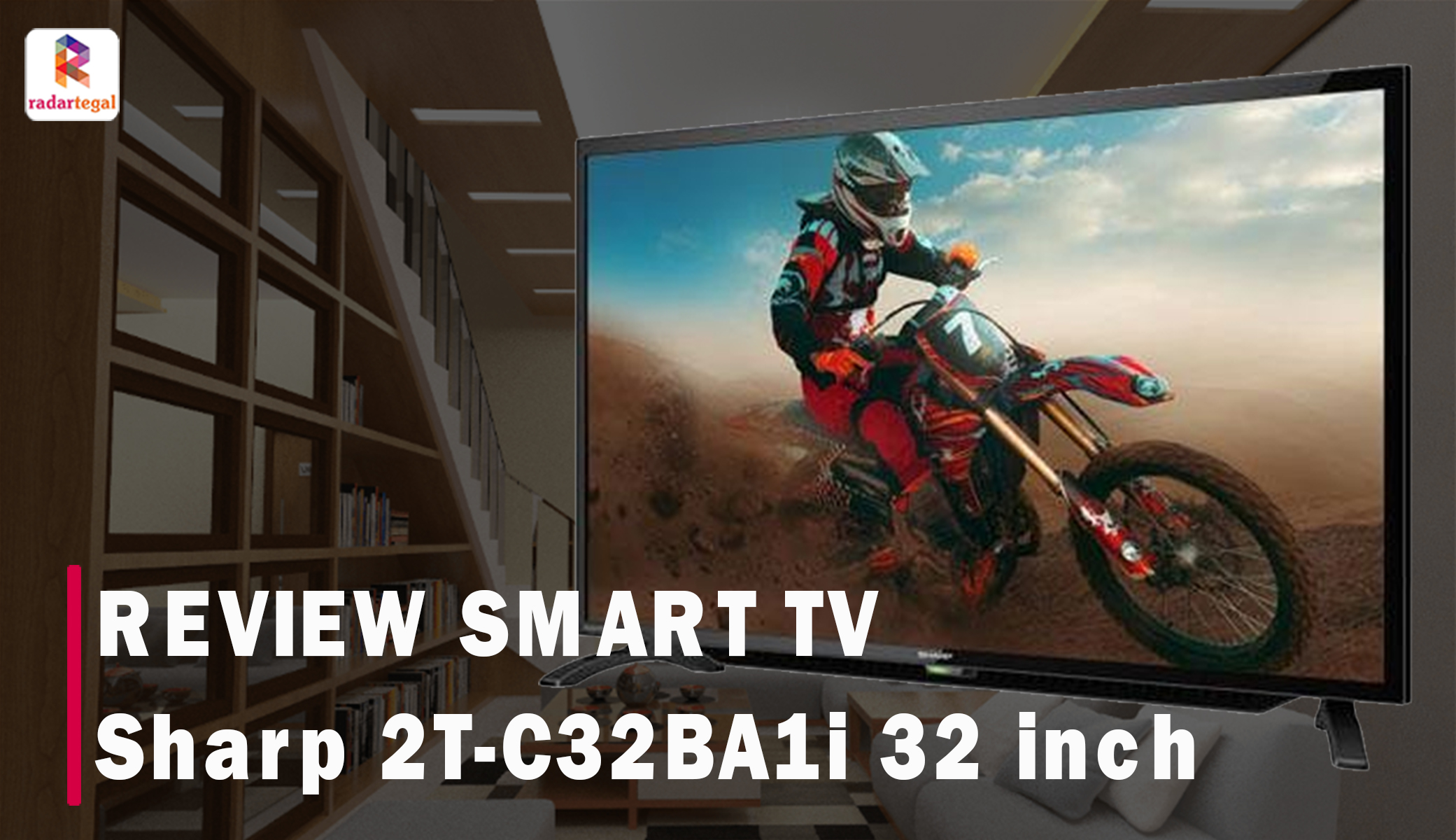 Mulai 2 Jutaan, Smart TV Sharp 2T-C32BA1i 32 Inch Bikin Hiburanmu Makin Asyik di Rumah, Berikut Reviewnya