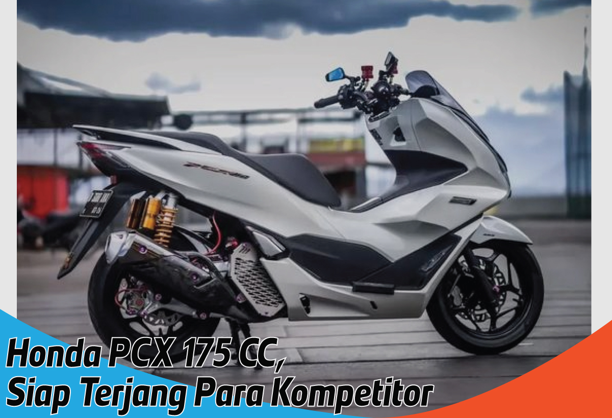 Bocoran Spesifikasi Honda PCX 175 yang Segera Meluncur, Bakal Ungguli Generasi Terdahulu