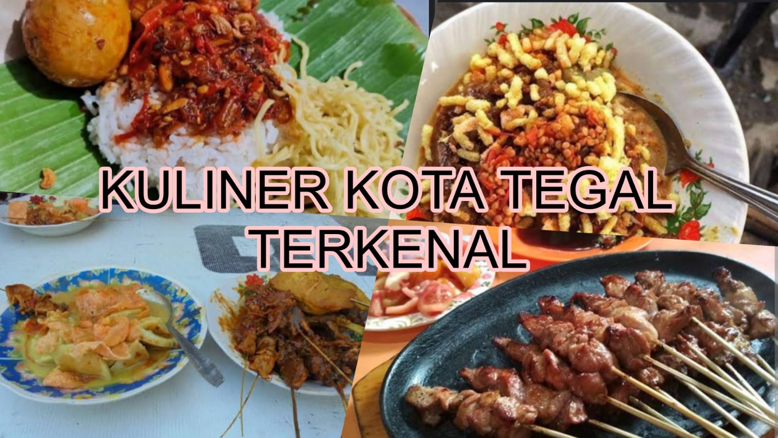 4 Rekomendasi Tempat Kuliner Kota Tegal Terkenal, Makanan Tradisonal yang Hits sampai Sekarang