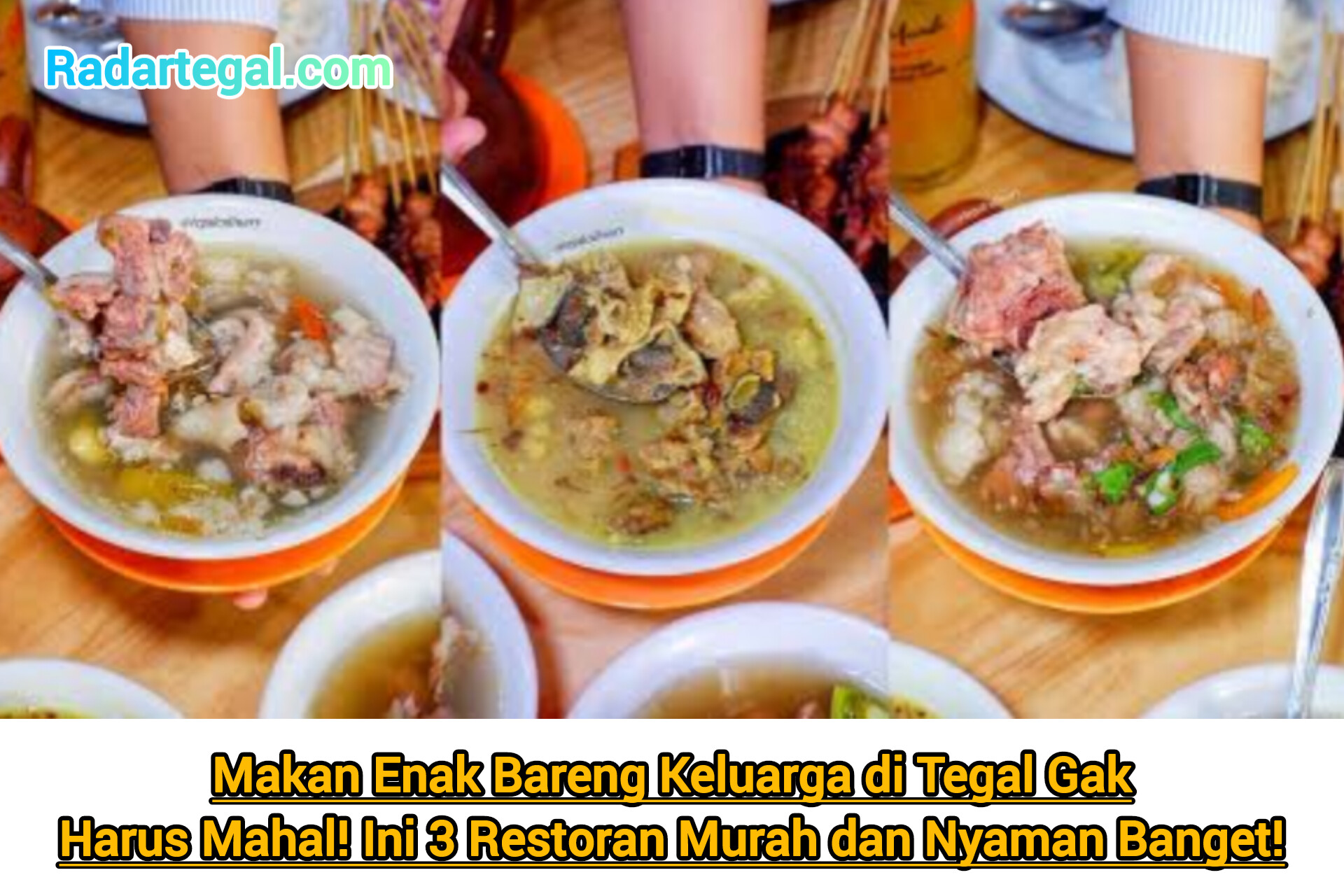 Makan Enak Bareng Keluarga di Tegal Gak Harus Mahal! Ini 3 Restoran Murah dan Nyaman Banget!