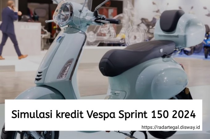 Simulasi Kredit Vespa Sprint 150 2024, DP Rp2 Jutaan Sudah Bisa Bawa Pulang Skutik Teknologi Eropa