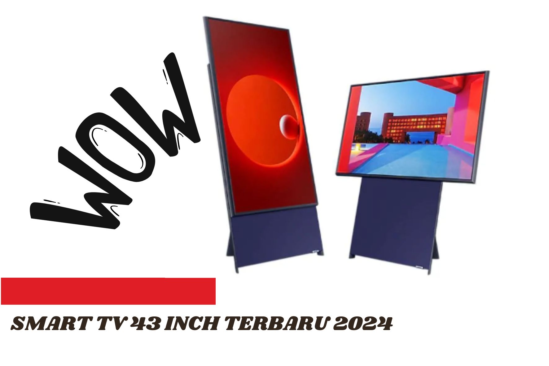 4 Smart TV 43 Inch Terbaru 2024, Hadir dengan Fitur Baru yang Bikin Menonton Makin WOW!