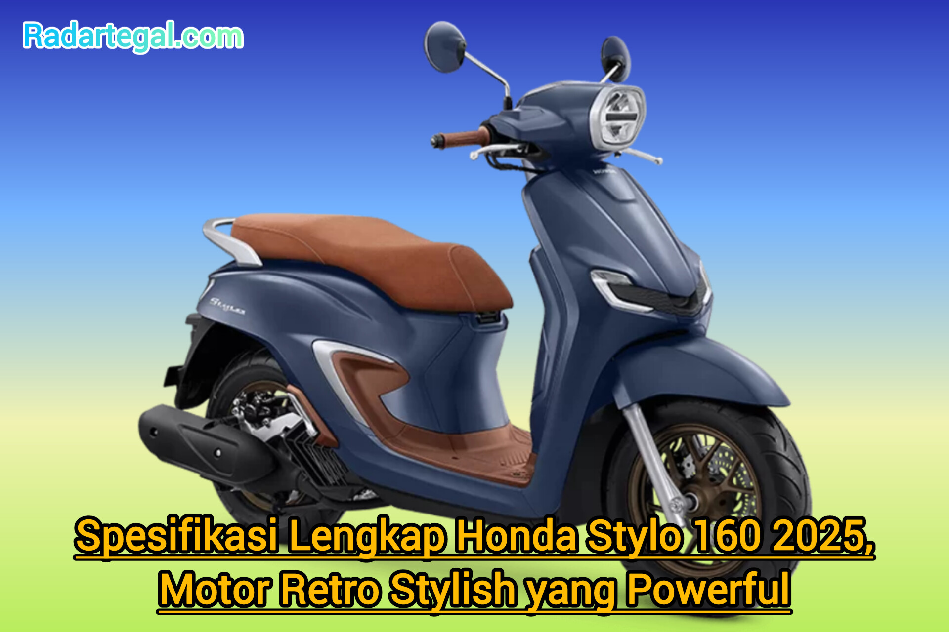 Spesifikasi Lengkap Honda Stylo 160 2025, Motor Retro Stylish yang Powerful