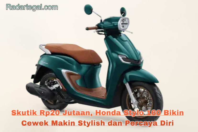 Harganya Rp20 Jutaan, Honda Stylo 160 Bikin Cewek Semakin Stylish dan Percaya Diri