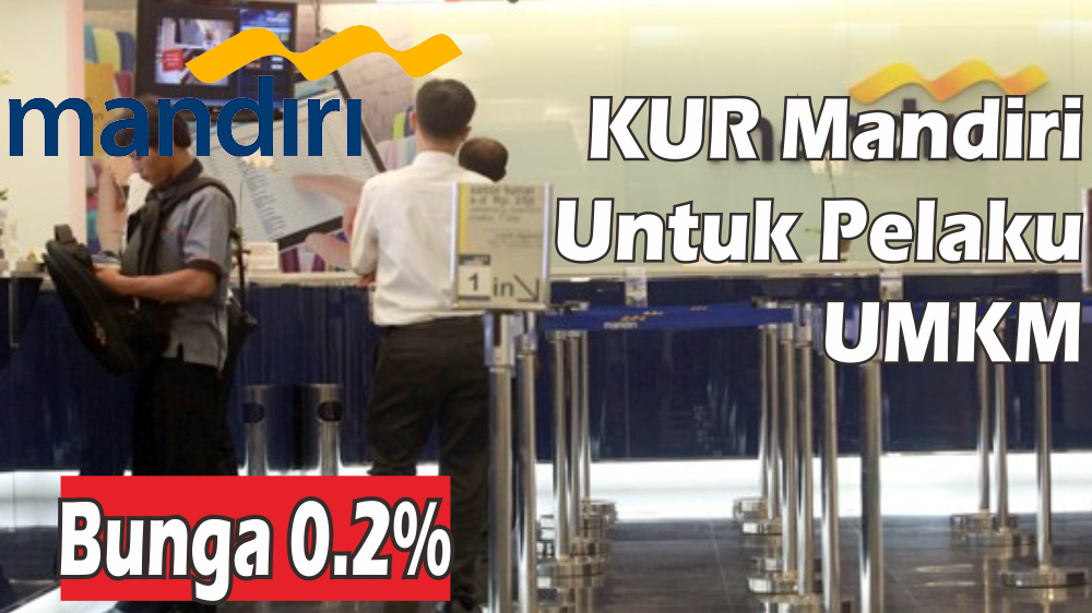 Bunga 0,2% KUR Mandiri Targetkan Nasabah yang Penuhi Syarat Ini Untuk Dapat Pinjaman Rp100 Juta, Cek Disini