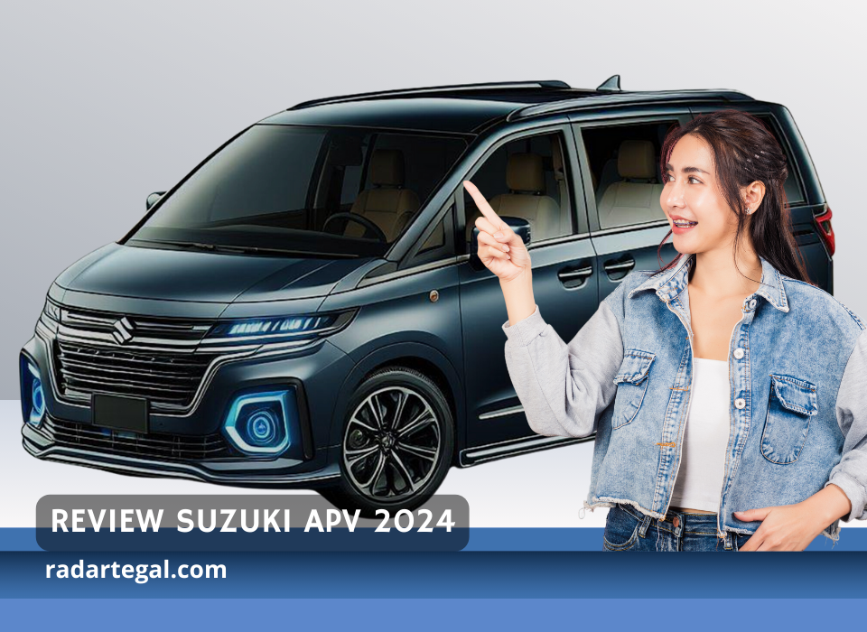 Review Suzuki APV 2024, Sudah Banyak yang Mau Inden Kepincut Interiornya yang Setara Alphard