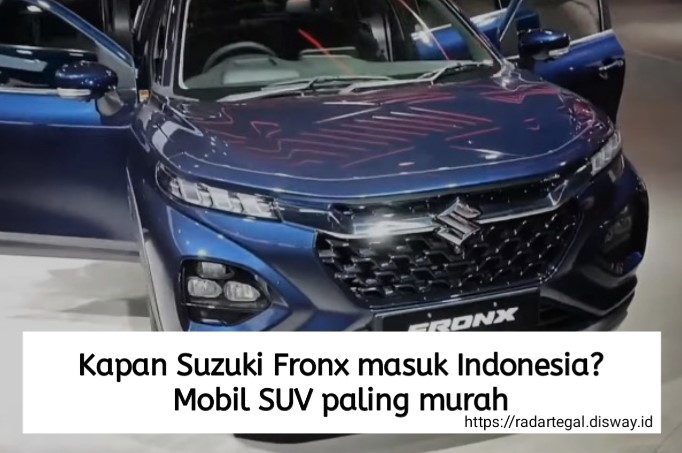 Kapan Suzuki Fronx Masuk Indonesia? Dibandrol Cukup Murah Rp150 Juta Bisa Bawa Pulang Mobil SUV Ini