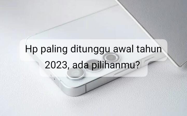 Tiga Smartphone Paling Ditunggu Awal Tahun 2024, Dapur Pacunya Nggak Kaleng-Kaleng!