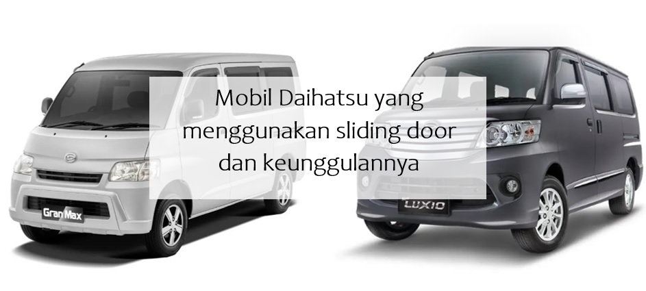 Rekomendasi Mobil Daihatsu dengan Sliding Door Murah Muat Banyak