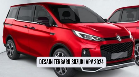 Suzuki APV 2024, Desain Mewah dengan Interior Elegan dan Modern Namun Harga Terjangkau