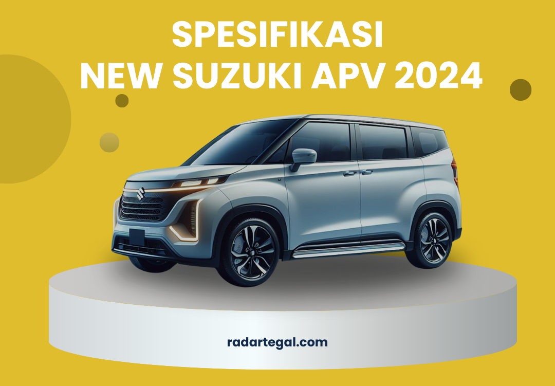 Cocok untuk Dibawa Mudik, Intip Spesifikasi New Suzuki APV 2024 Mulai Rp150 Jutaan   