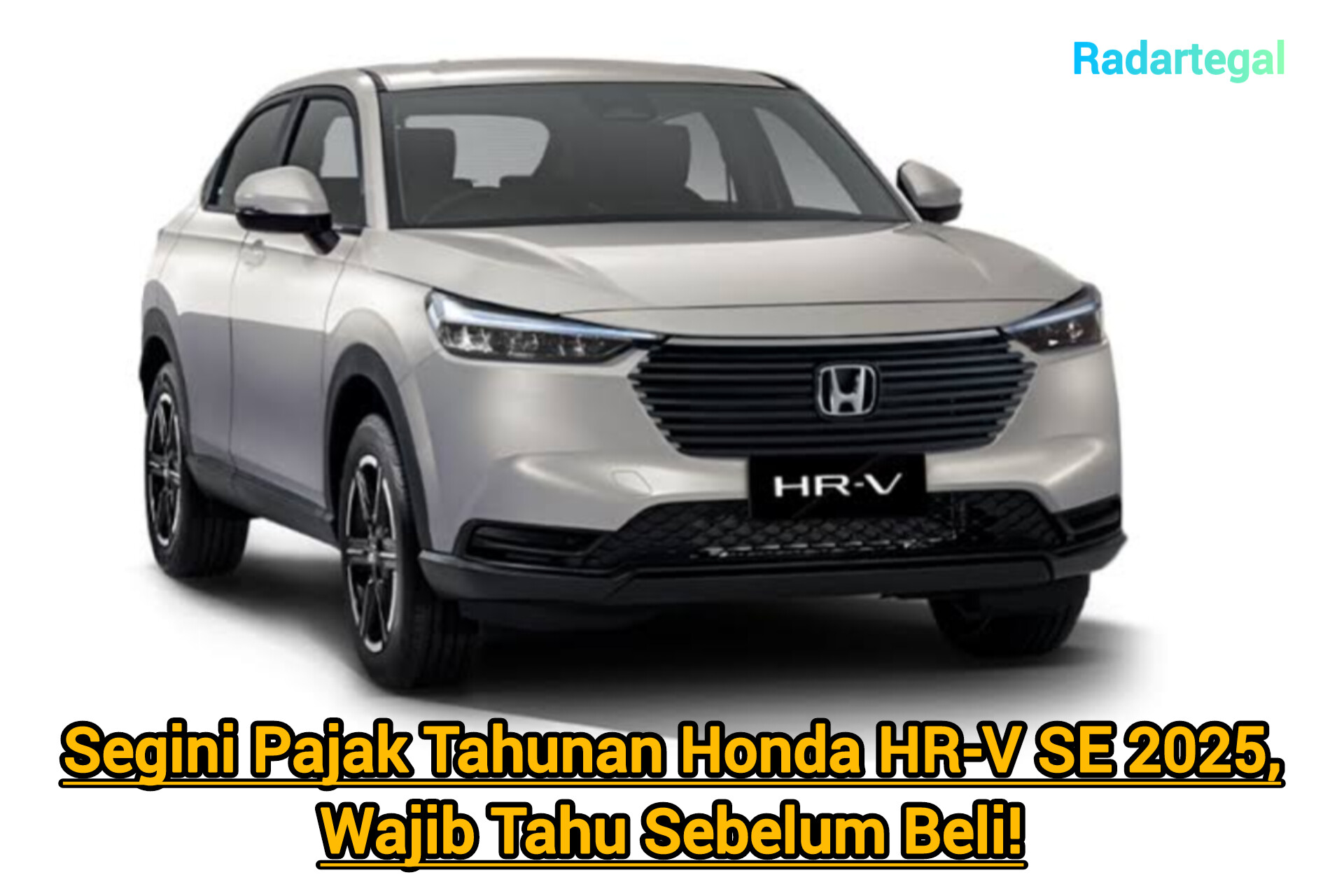 Segini Pajak Tahunan Honda HR-V SE 2025, Wajib Tahu Sebelum Beli!