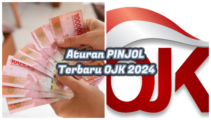 Aturan Pinjol Terbaru 2024 Menurut OJK, Salah Satunya Ekosistem Pinjaman Lebih Cepat