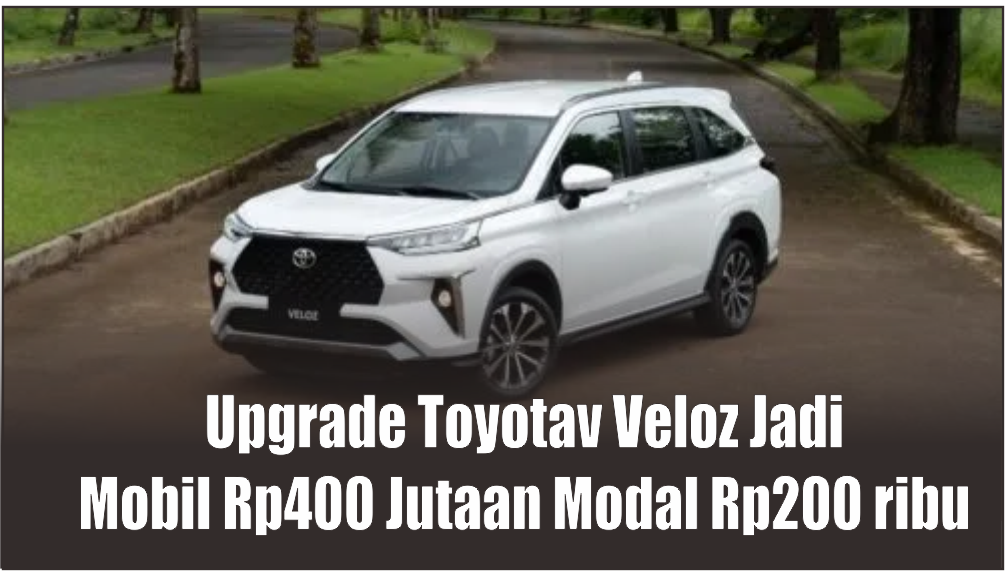 Upgrade Toyota Jadi Mirip Mobil Rp400 Jutaan Cuma Modal 9 Aksesoris Murah Harga Rp200 Ribu
